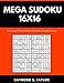 Produktbild Mega Sudoku 16x16: 100 Large Print Hard to Extreme Sudoku Books