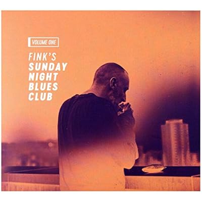 Fink: Fink's Sunday Night Blues Club vol. 1