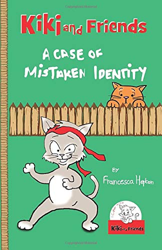 A Case of Mistaken Identity (Kiki and Friends Book 1)