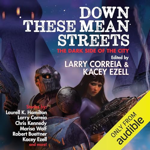 Down These Mean Streets by Larry Correia, Kacey Ezell - editor episode artwork