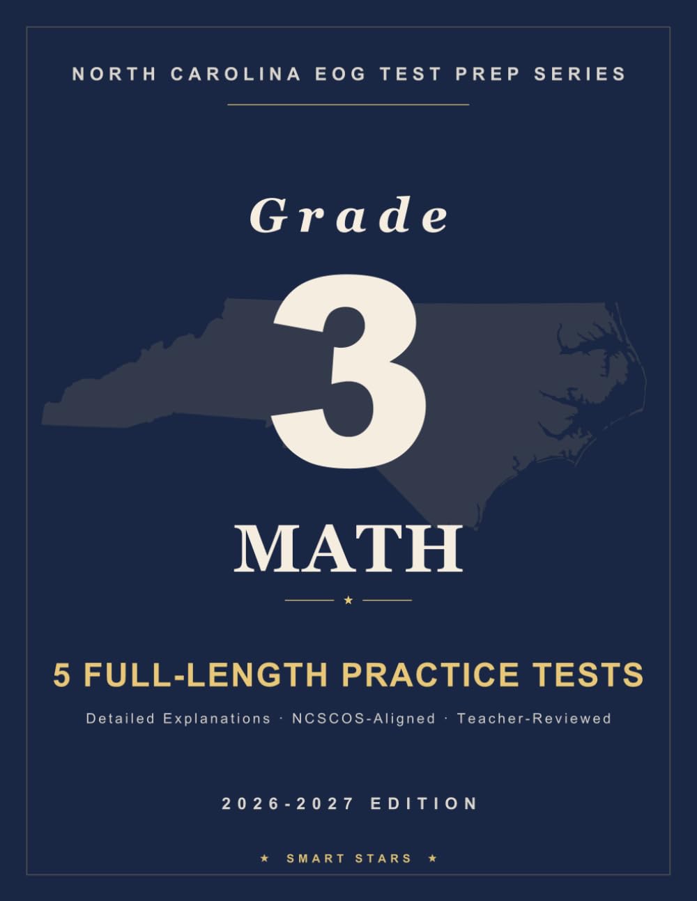 Smart Stars North Carolina EOG Grade 3 Mathematics: 5 Practice Tests with Detailed Answer Explanations