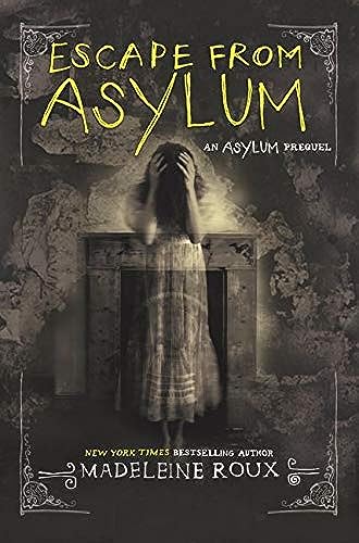 Escape from Asylum: A Great Fall and Halloween Read for Teens
