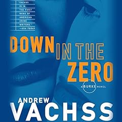 Down in the Zero Audiolibro Por Andrew Vachss arte de portada