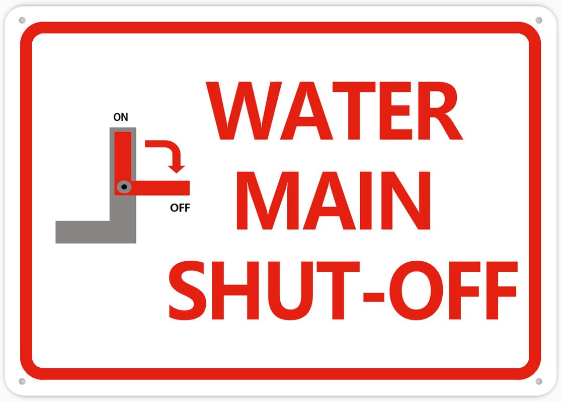 Main Water Shut Off Aluminum Metal Sign 12"x8" Pre-Drilled Holes For Easy Mounting Indoor/Outdoor Use - Fence/Door/Gate
