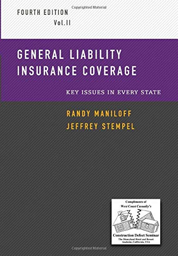 General Liability Insurance Coverage: Key Issues in Every State Volume 2