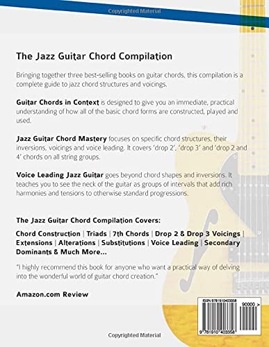 The Jazz Guitar Chord Compilation: Three Essential Jazz Chord Books in One (Learn How to Play Jazz Guitar)