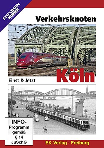 Preisvergleich Produktbild Verkehrsknoten Köln - Einst & Jetzt