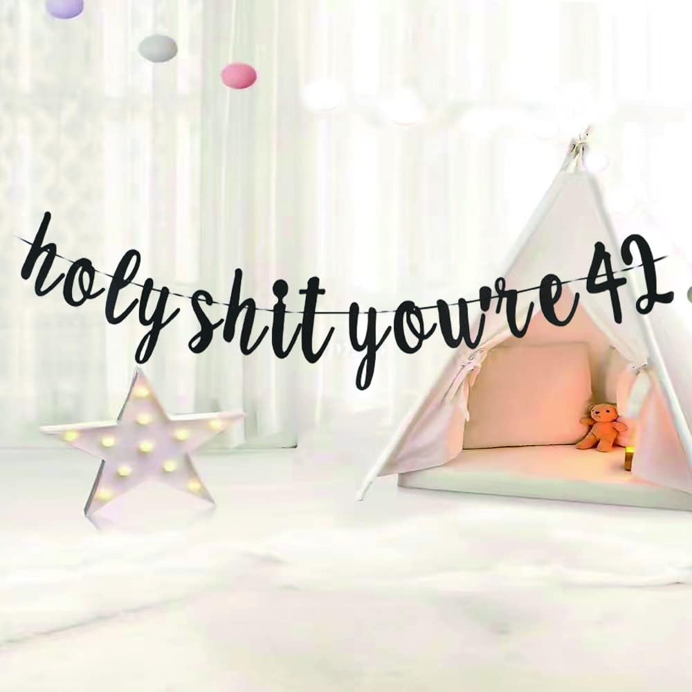 Holy Shit You're 42 banner -Funny Decorations For Men/Women's 42th Birthday Party Sign props, Happy 42 Years Old Birthday Decorations - Image 2