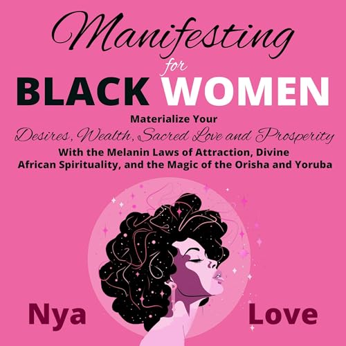 Manifesting for Black Women by Nya Love episode artwork