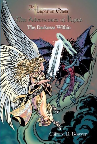 Buy The Darkness Within (The Imperium Saga: the Adventures of Kyria) — BookShops.in