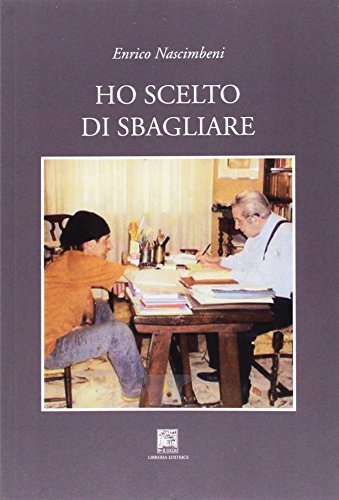 Ho scelto di sbagliare Ho scelto di sbagliare