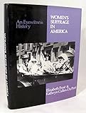 Women's Suffrage in America : An Eyewitness History (Eyewitness History Series)