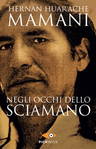 Negli occhi dello sciamano