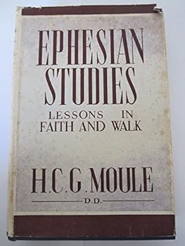 Hardcover Ephesian studies,: Lessons in faith and walk Book