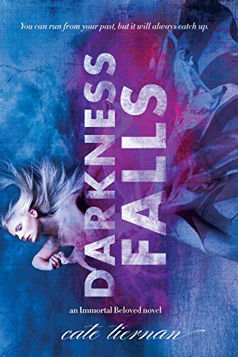 Darkness Falls (Immortal Beloved, 2)