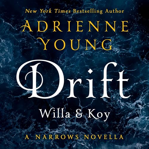Audiobook: Drift: Willa &amp;amp; Koy by Adrienne Young episode artwork