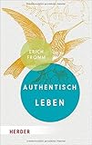 authentisch leben  Authentisch leben (HERDER spektrum)