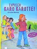 Typisch Karo Karotte!: Sammelband ; [Zwei Bände In Einem] 3401082124 Book Cover