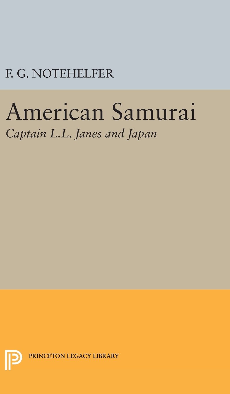 American Samurai: Captain L.L. Janes and Japan