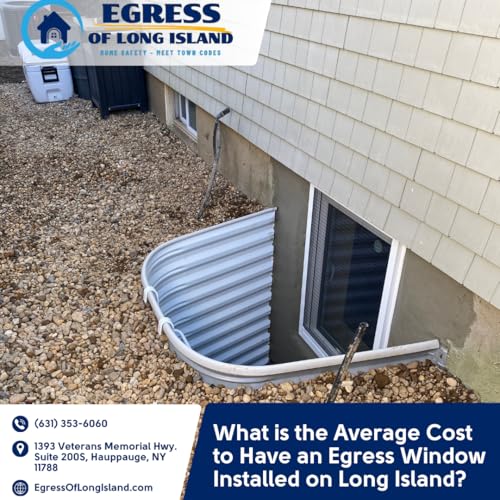What is the Average Cost to have an Egress Window Installed on Long Island?