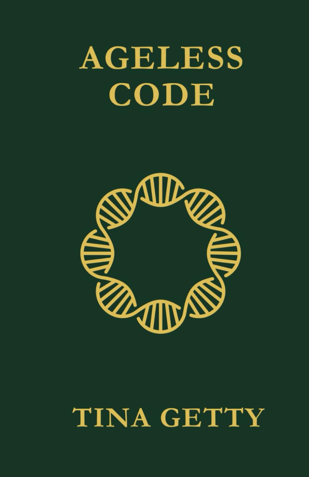 Ageless Code: A Youth Blueprint for Longevity, Biohacking and Timeless Beauty