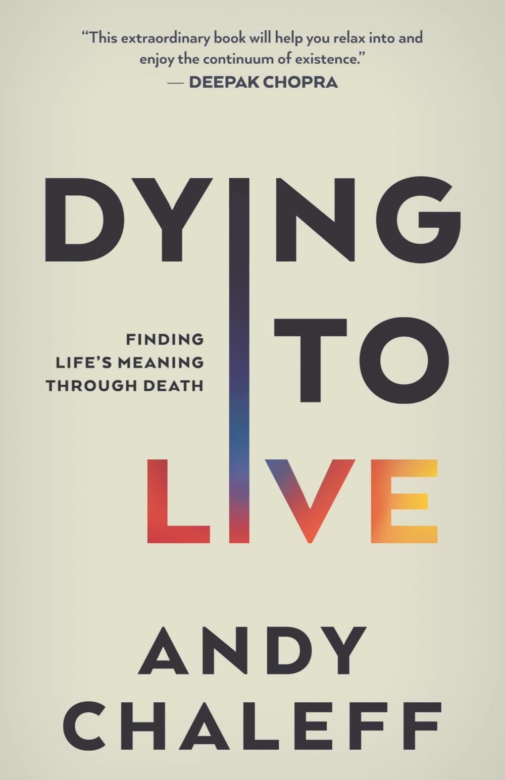 Dying to Live: Finding Life’s Meaning Through Death: 3 (Spiritual Memoir)