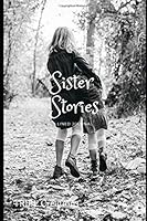 Sister Stories : Lined Journal 1709754664 Book Cover