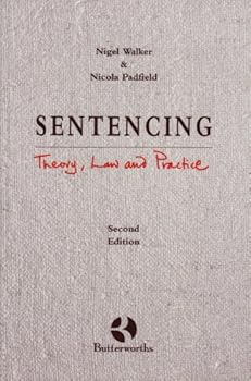 Paperback Sentencing: Theory, Law and Practice Book