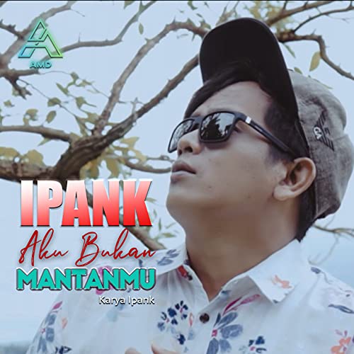 Aku Bukan Mantanmu de Ipank en Amazon Music Unlimited