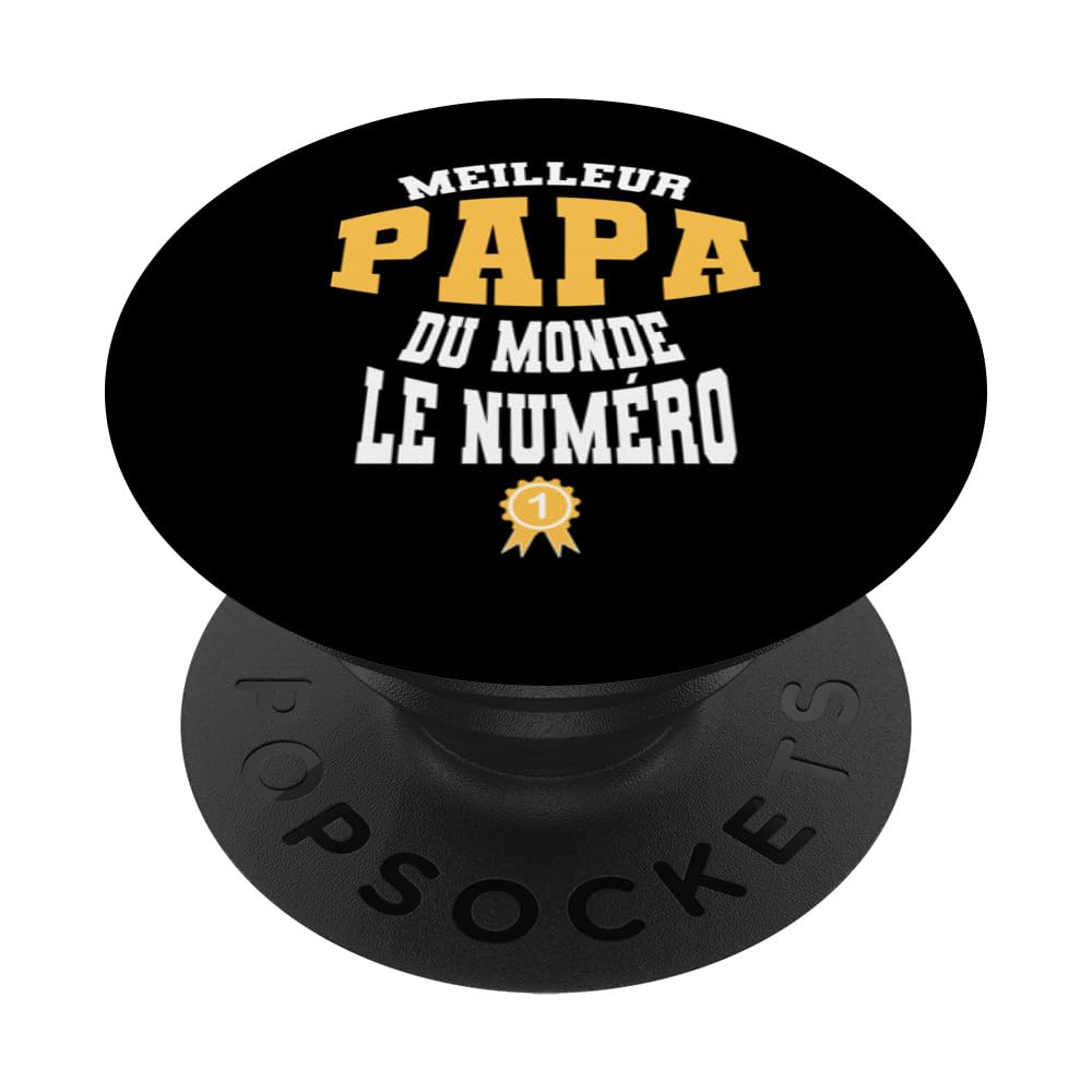 Belle iidée cadeau meilleur papa du monde le numéro 1 PopSockets Standard PopGrip