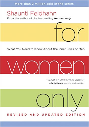 For Women Only, Revised and Updated Edition: What You Need to Know About the Inner Lives of Men #1