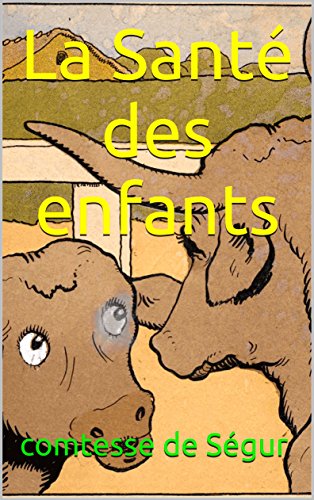 Télécharger La Santé des enfants PDF Ebook En Ligne