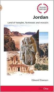 Travel Through Jordan: Land of Temples, Fortresses and Mosaics