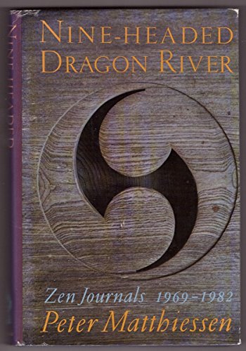 Nine-Headed Dragon River: Zen Journals 1969-1982 0877733252 Book Cover