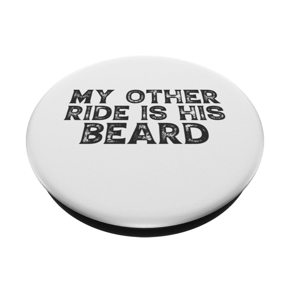 My Other Ride Is His Beard Funny Motorcycle PopSockets Swappable PopGrip, Black - Image 2