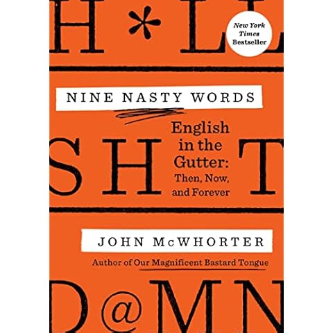 Nine Nasty Words: English in the Gutter: Then, Now, and Forever Cover