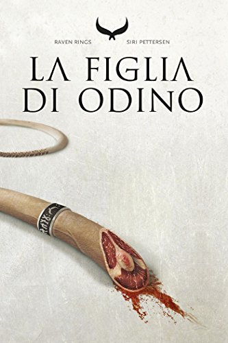 La Figlia di Odino: Raven Rings - Vol. 1 La Figlia di Odino: Raven Rings - Vol. 1
