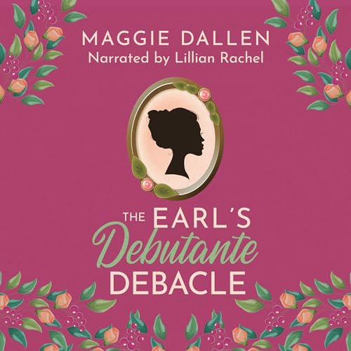 Page de couverture de The Earl's Debutante Debacle