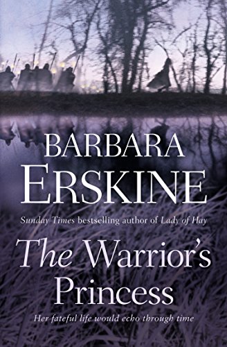 The Warrior’s Princess: Uncover hidden secrets in this Celtic historical fiction novel from Sunday Times bestselling author Barbara Erskine!