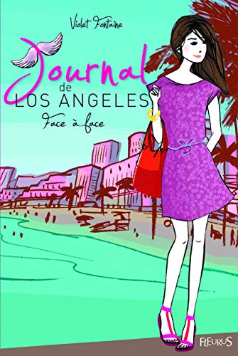 Journal de Los Angeles, Tome 5 : Face à face
