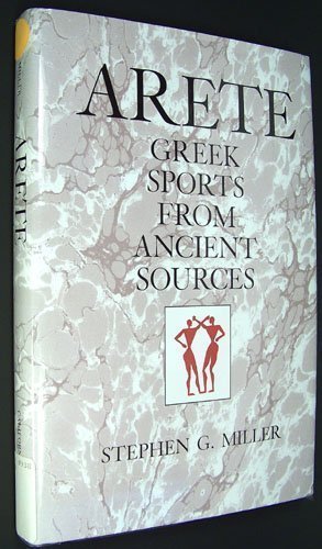 Arete: Greek Sports from Ancient Sources, Expan... 0520075080 Book Cover