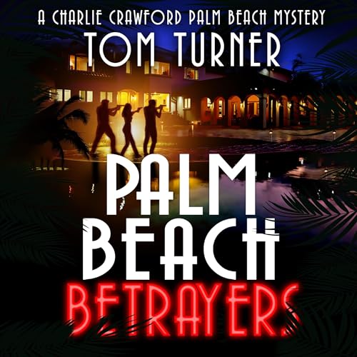 Palm Beach Betrayers by Tom Turner episode artwork