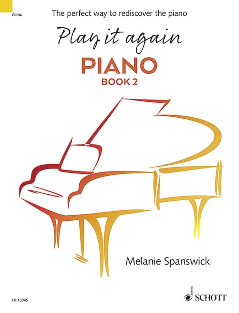 Play It Again: Piano Book 2: The Perfect Way to Rediscover the Piano Paperback – 11 July 2017