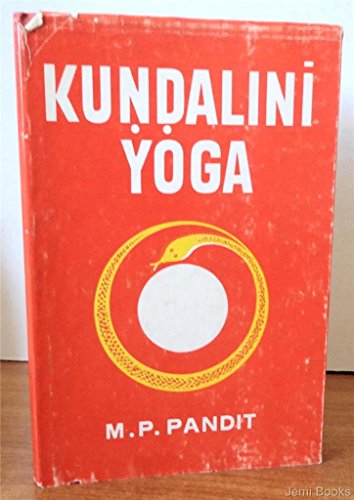 Kundalini Yoga : A Brief Study of Sir John Wood... B0077VK62W Book Cover