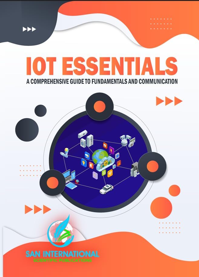 IoT Essentials: A Comprehensive Guide To Fundamentals And Communication ...