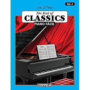 The best of Classics Piano Fácil Vol. 2