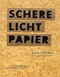 Schere Licht Papier: Lena Hinckel