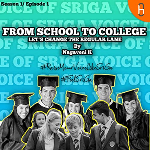 FROM SCHOOL TO COLLEGE : : LET'S CHANGE THE REGULAR LANE cover art