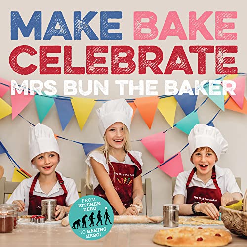 Make Bake Celebrate Mrs Bun The Baker