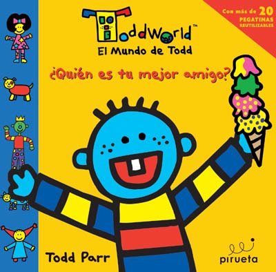 ¿Quién es tu mejor amigo?: Toddworld (Spanish E... 8496939987 Book Cover